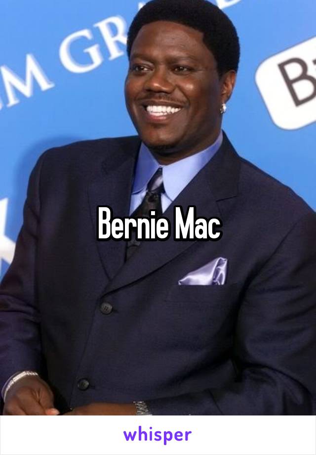 Bernie Mac