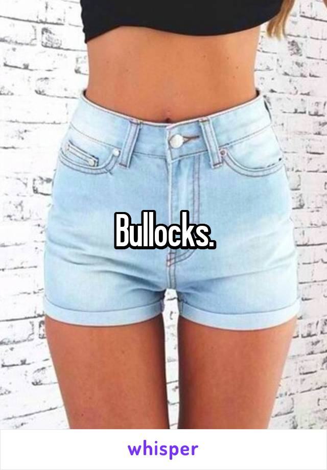 Bullocks.