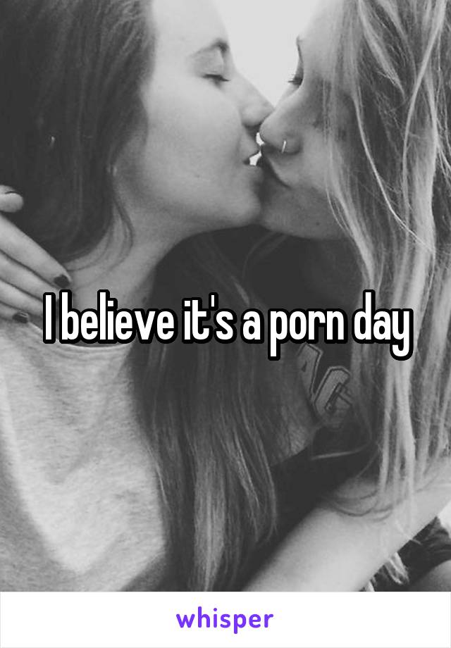 I believe it's a porn day