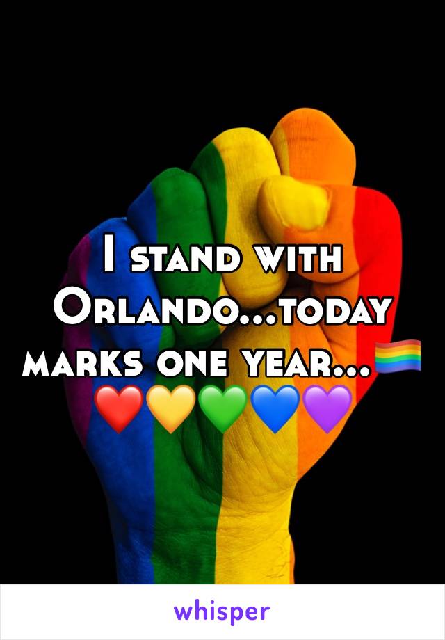 I stand with Orlando...today marks one year...🏳️‍🌈❤️💛💚💙💜