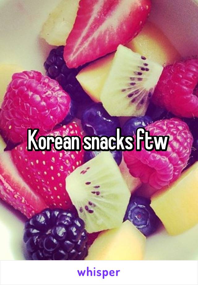 Korean snacks ftw 