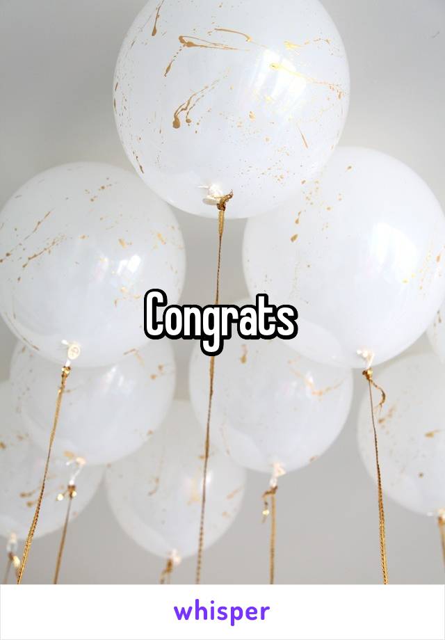 Congrats 