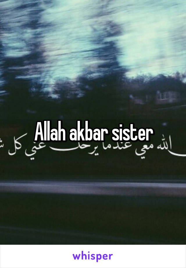 Allah akbar sister