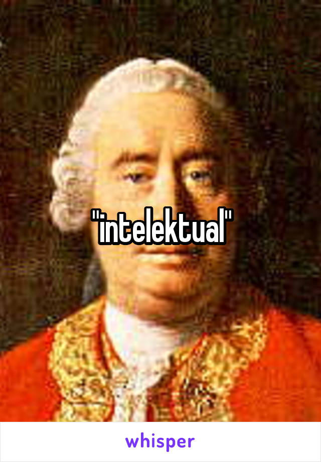 "intelektual"