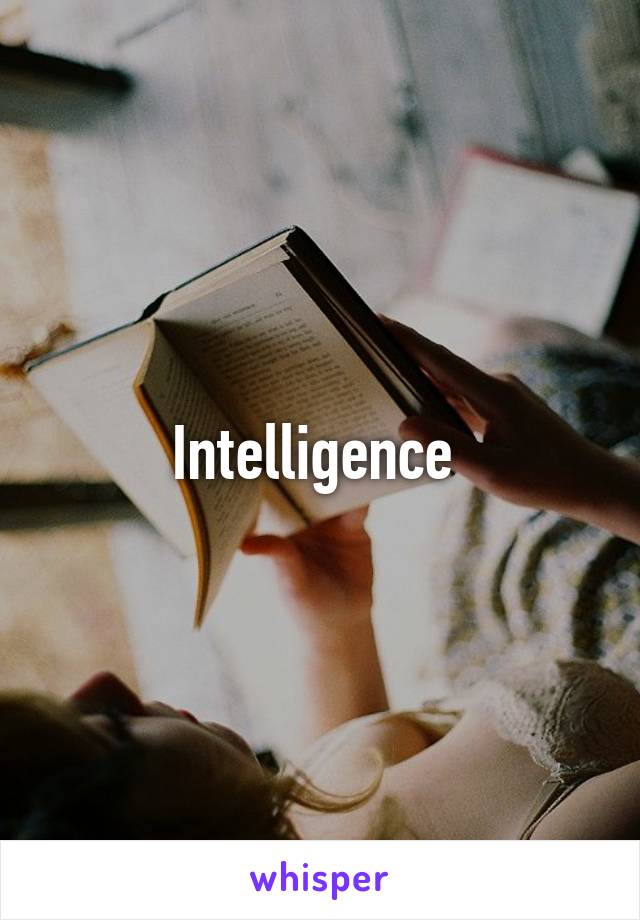 Intelligence 