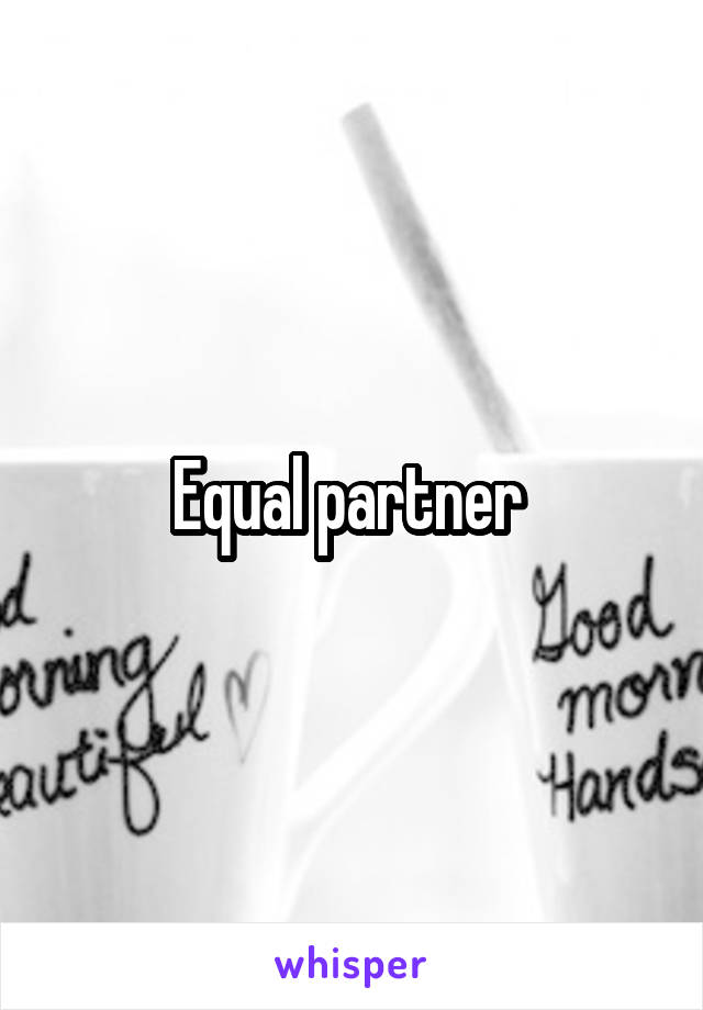 Equal partner 