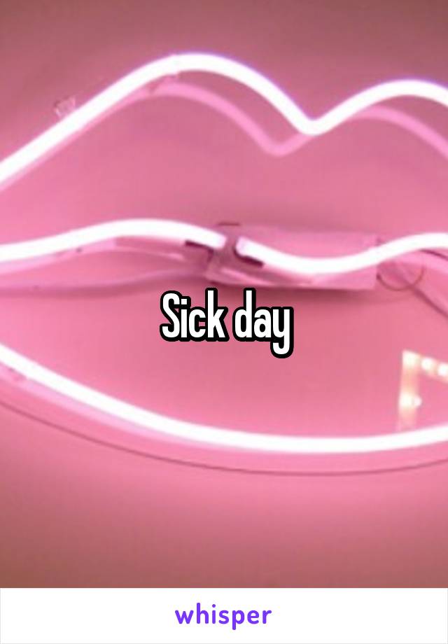 Sick day