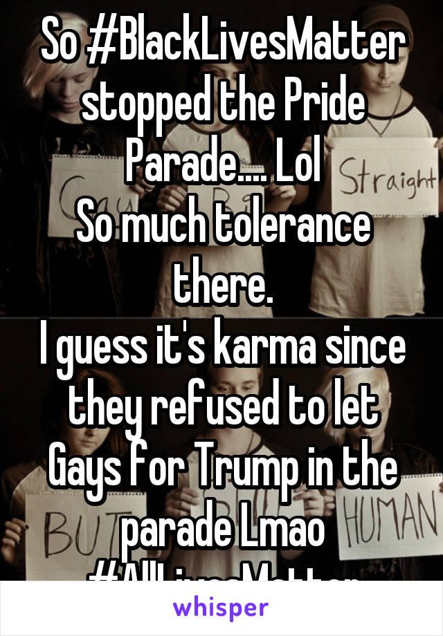 So #BlackLivesMatter stopped the Pride Parade.... Lol
So much tolerance there.
I guess it's karma since they refused to let Gays for Trump in the parade Lmao
#AllLivesMatter