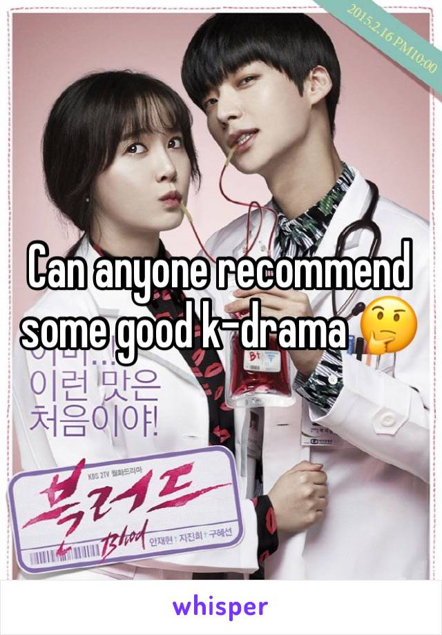 Can anyone recommend some good k-drama 🤔