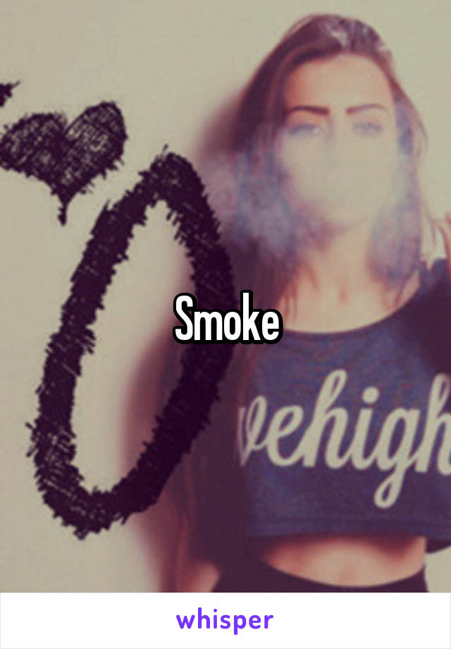 Smoke