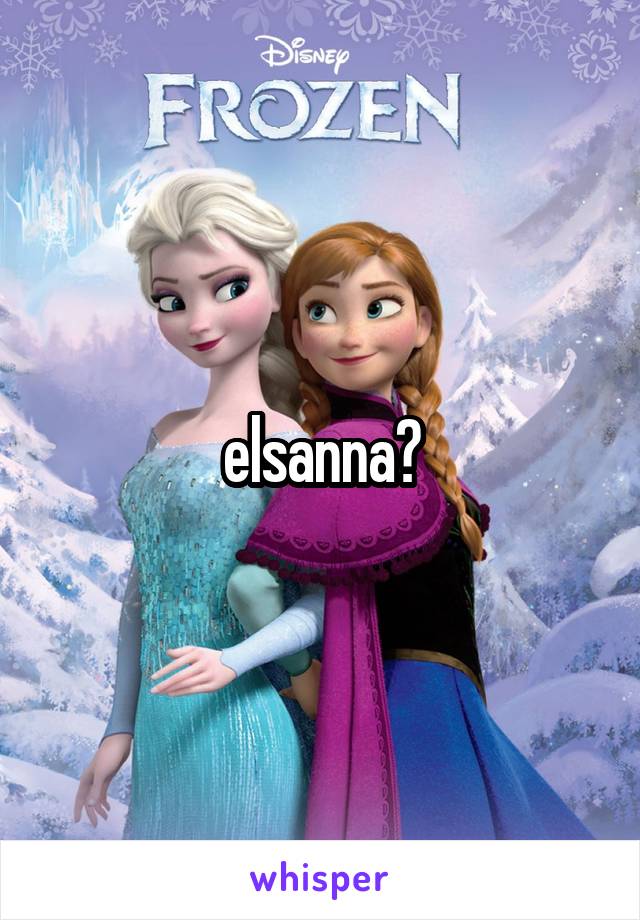 elsanna?