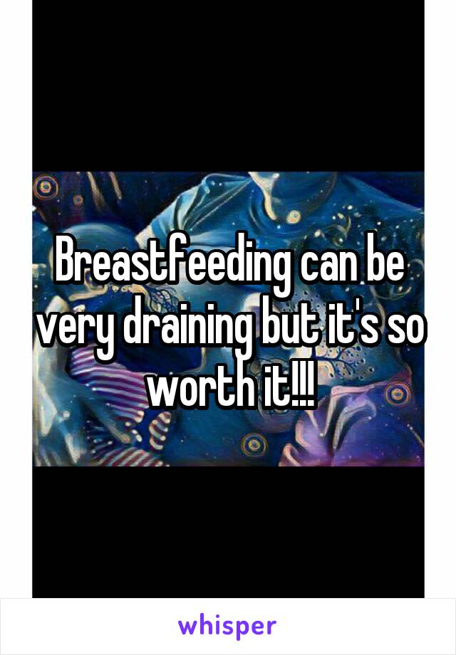 Breastfeeding can be very draining but it's so worth it!!!