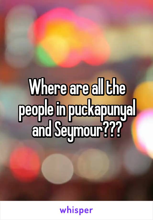 Where are all the people in puckapunyal and Seymour???