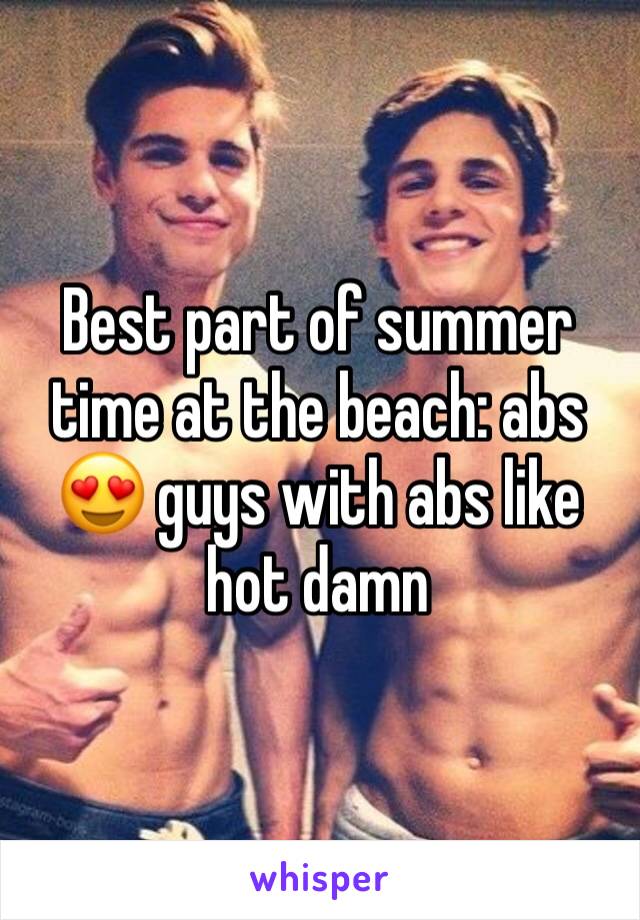 Best part of summer time at the beach: abs 😍 guys with abs like hot damn 