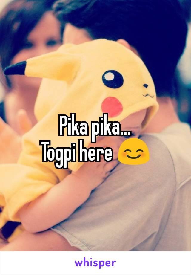 Pika pika...
Togpi here 😊