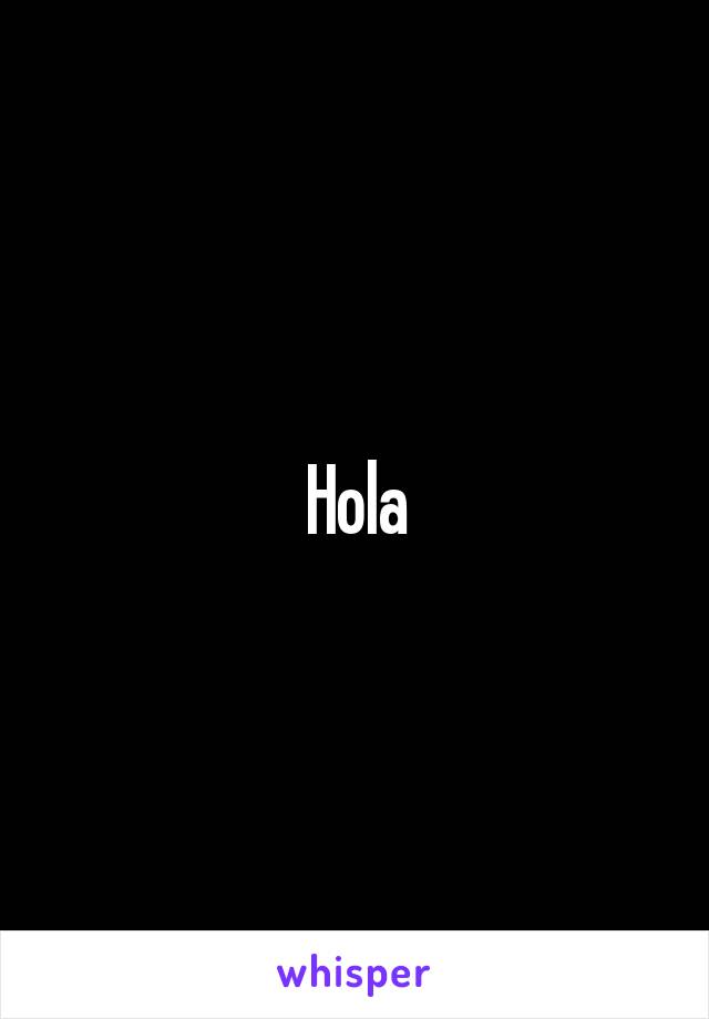 Hola