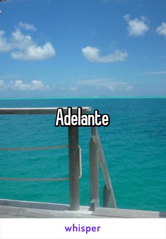 Adelante 