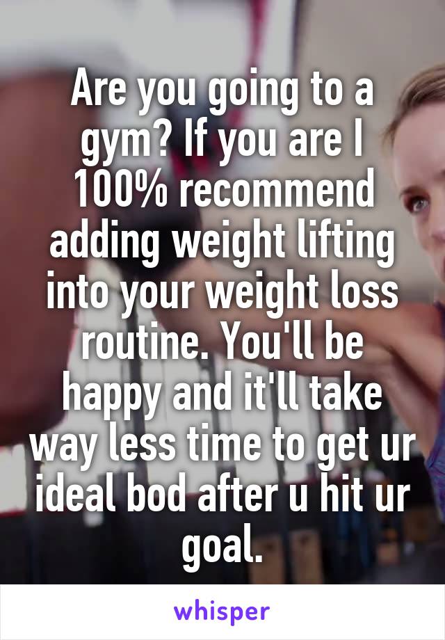 Are you going to a gym? If you are I 100% recommend adding weight lifting into your weight loss routine. You'll be happy and it'll take way less time to get ur ideal bod after u hit ur goal.