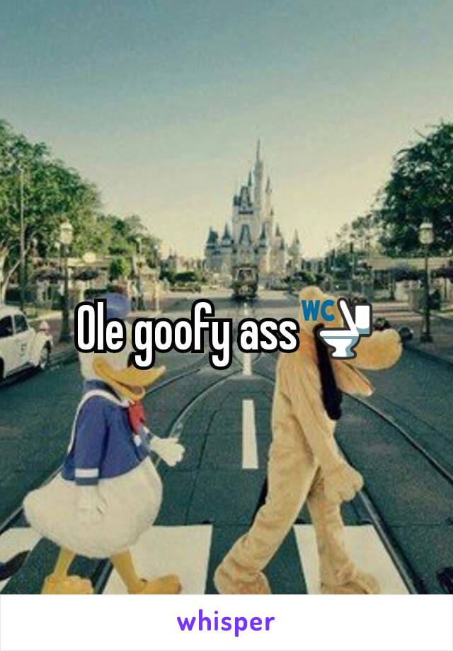 Ole goofy ass🚾