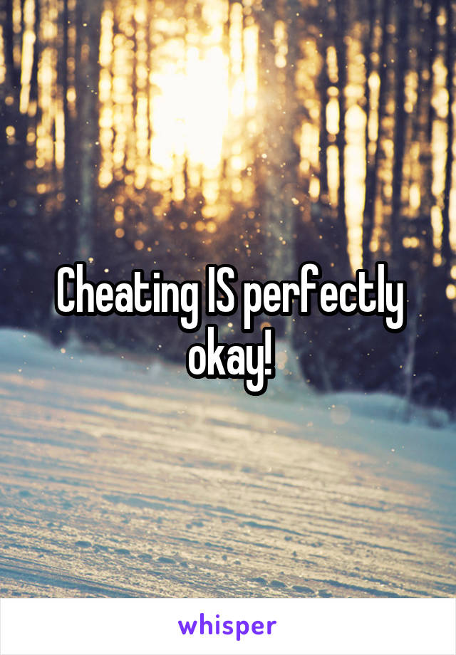 cheating-is-perfectly-okay