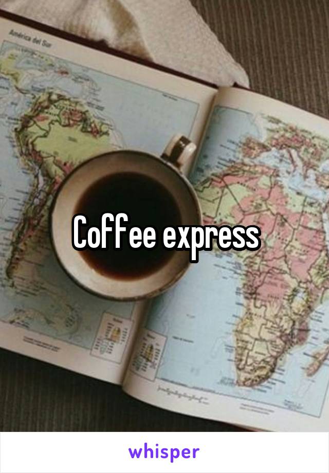 Coffee express