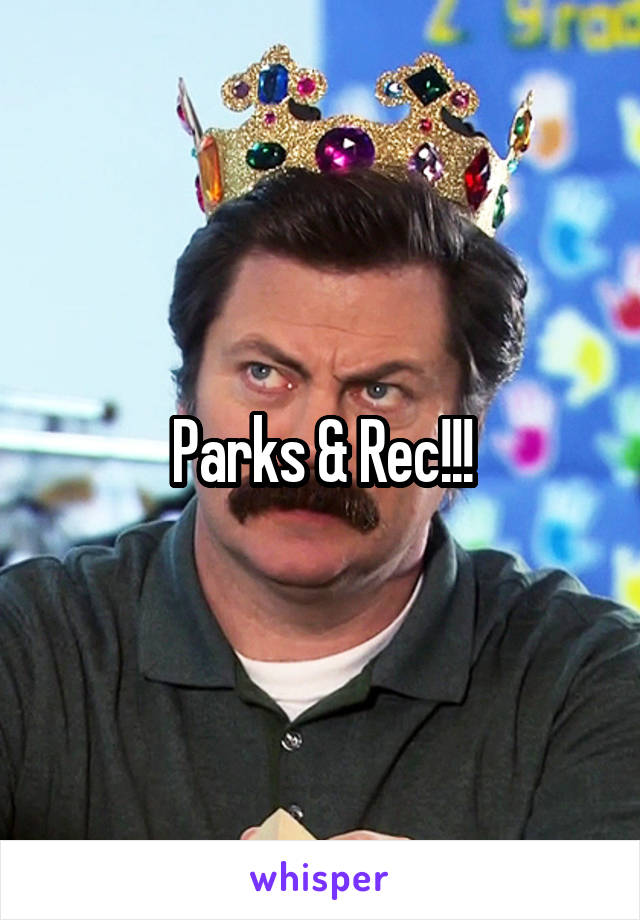 Parks & Rec!!!