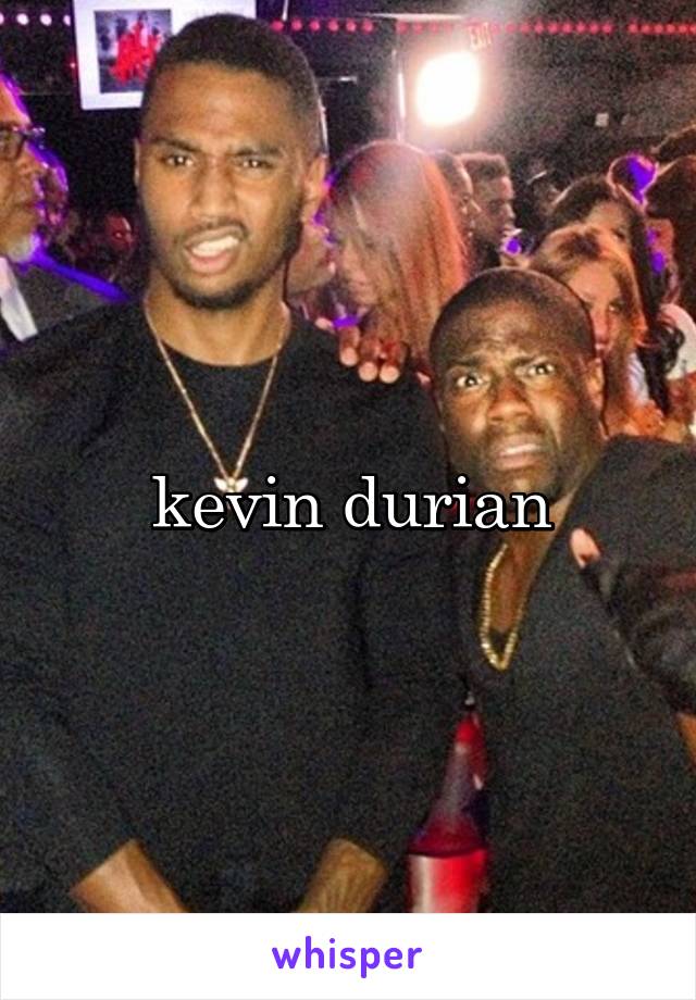 kevin durian