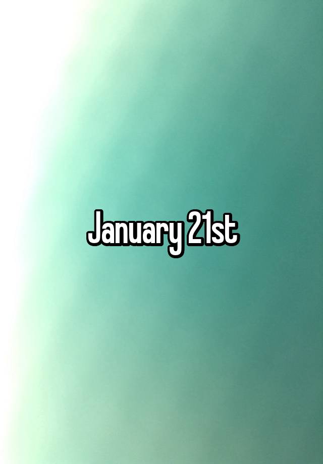 january-21st