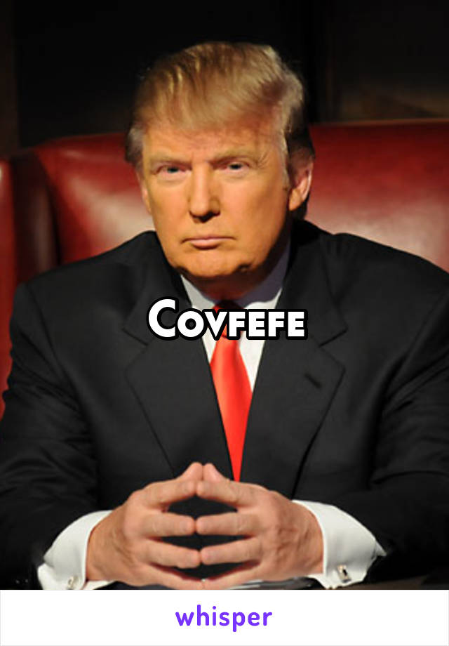 Covfefe