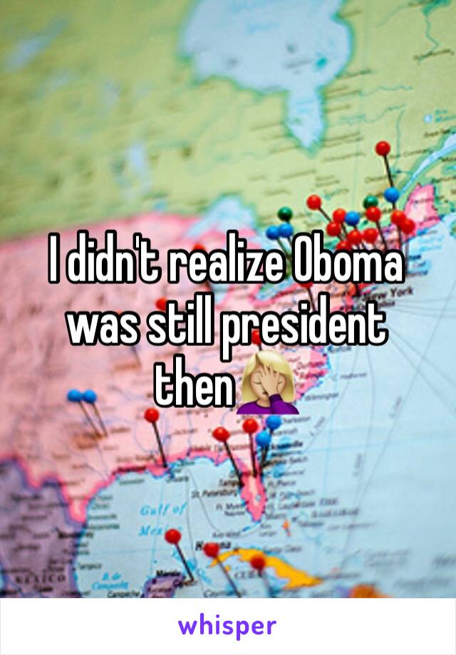 I didn't realize Oboma was still president then🤦🏼‍♀️