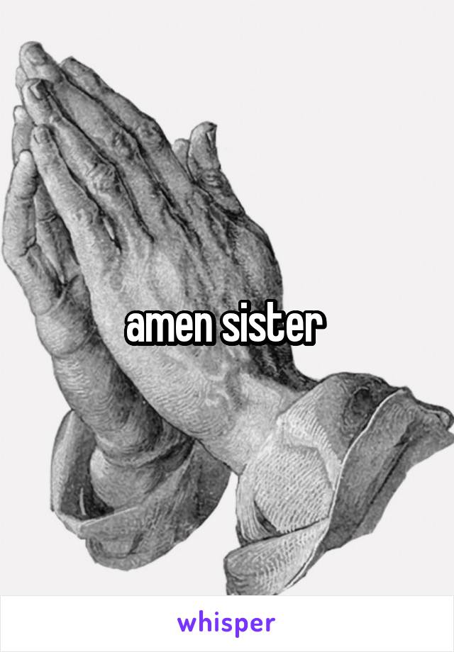 amen sister 