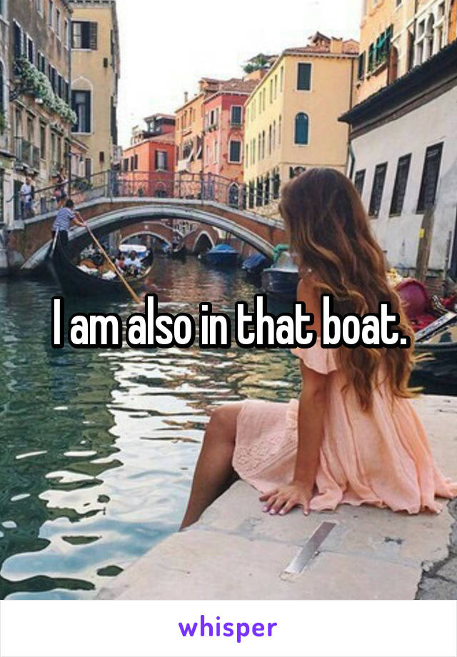 I am also in that boat.