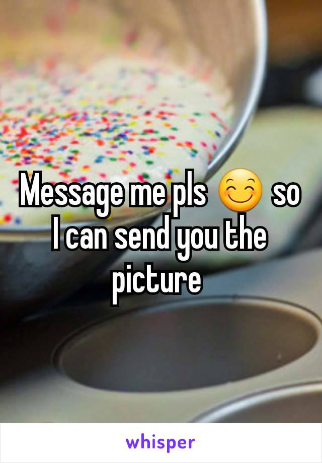 Message me pls 😊 so I can send you the picture 