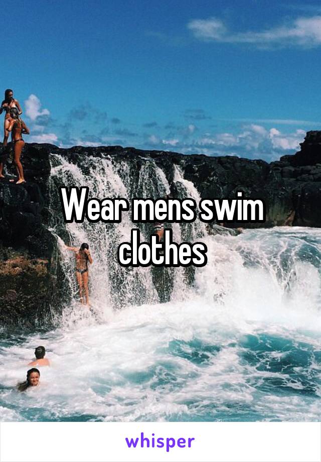 Wear mens swim clothes