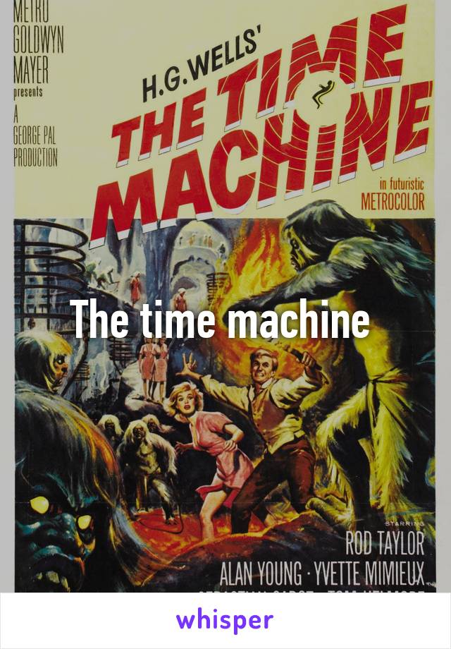 The time machine 