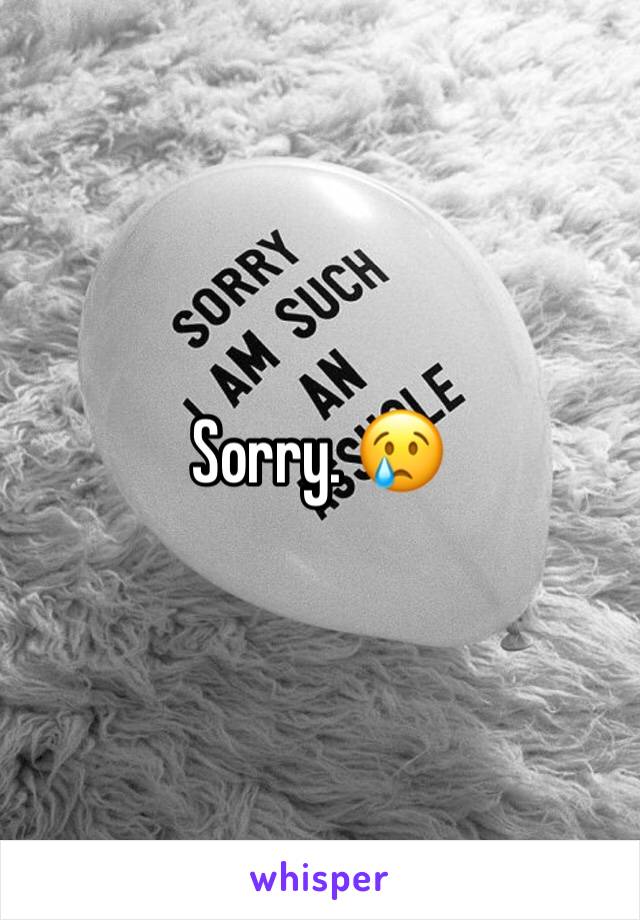 Sorry. 😢