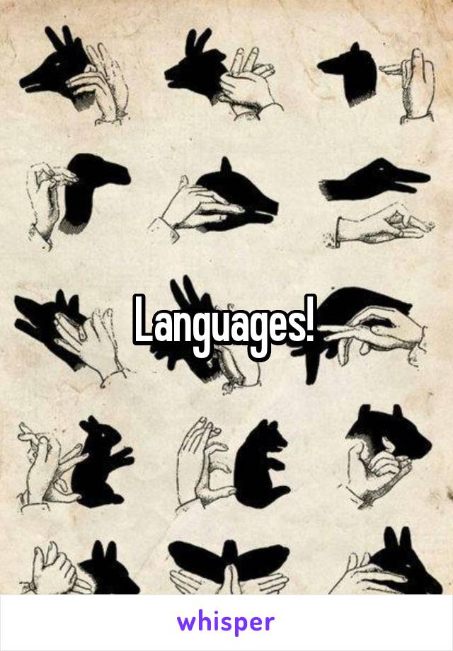 Languages! 