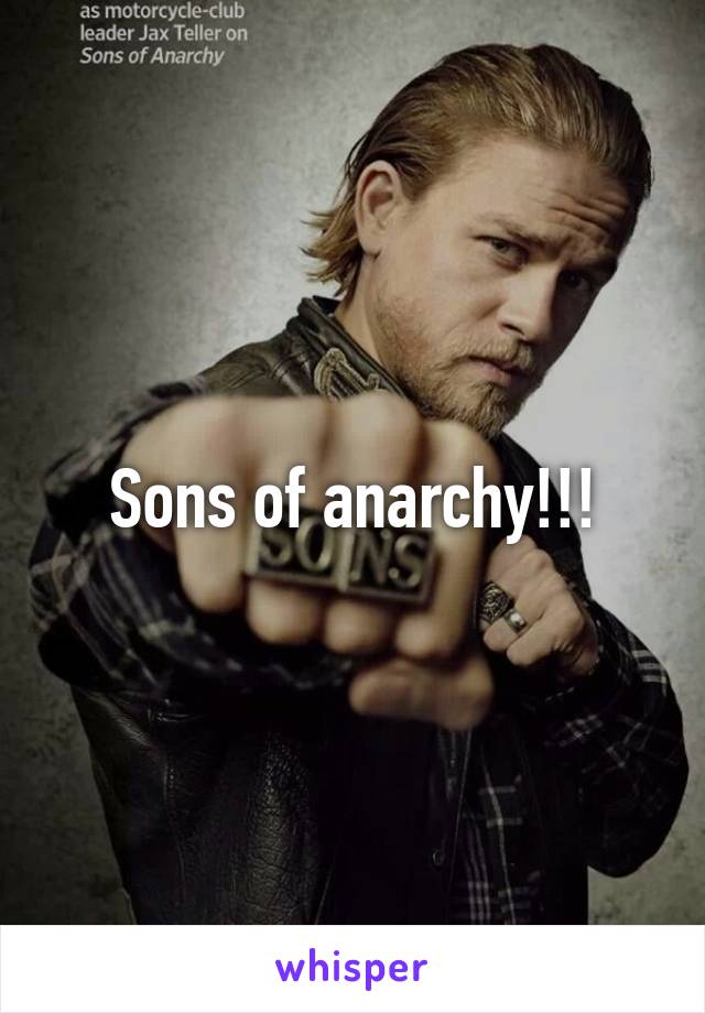 Sons of anarchy!!!