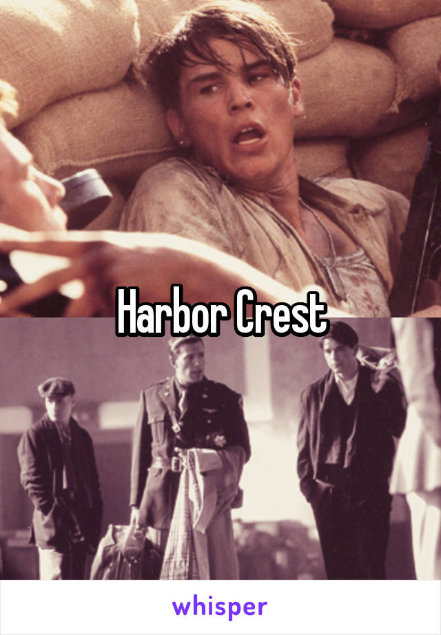 Harbor Crest