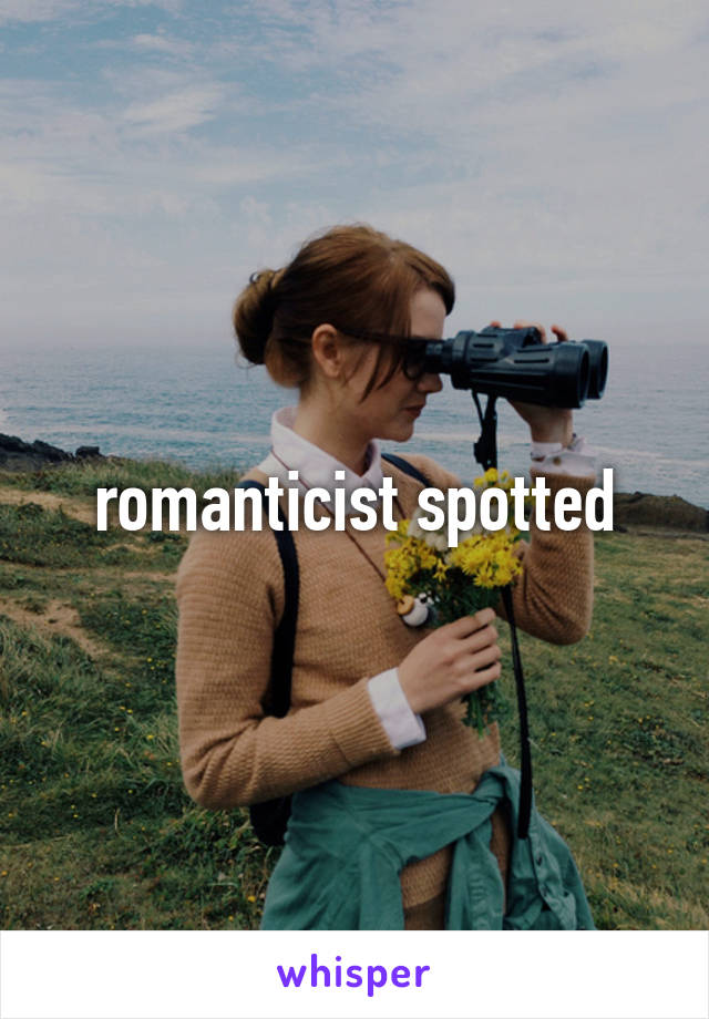 romanticist spotted