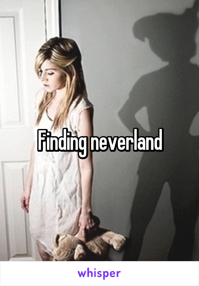 Finding neverland