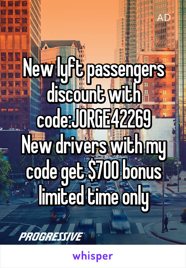 New lyft passengers discount with code:JORGE42269
New drivers with my code get $700 bonus limited time only