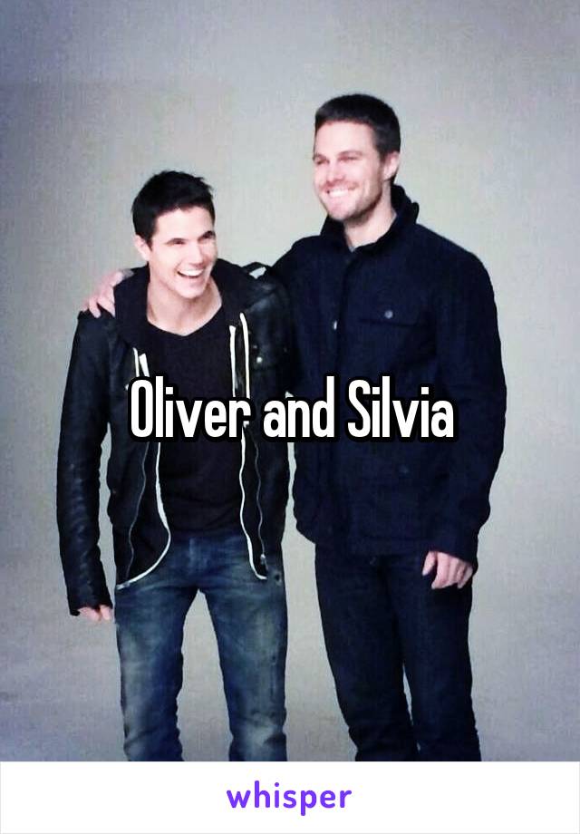 Oliver and Silvia