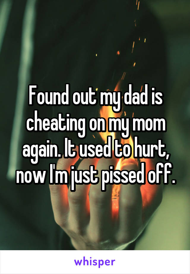 What Do I Do If I Find Out My Dad Is Cheating