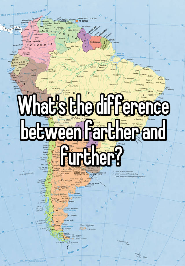 what-s-the-difference-between-farther-and-further