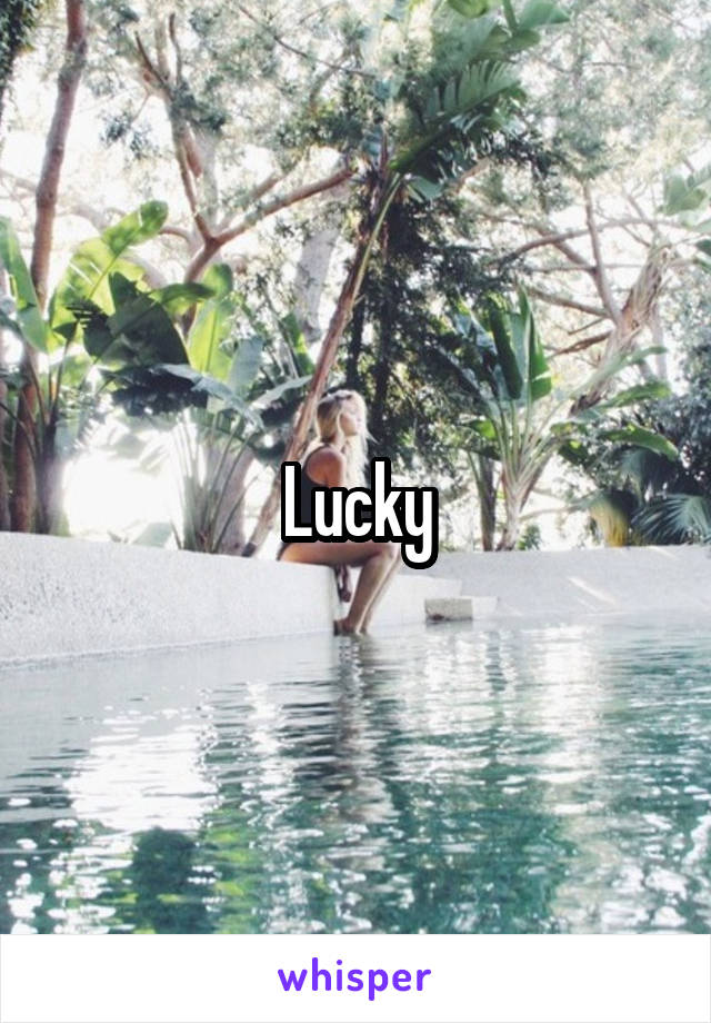 Lucky