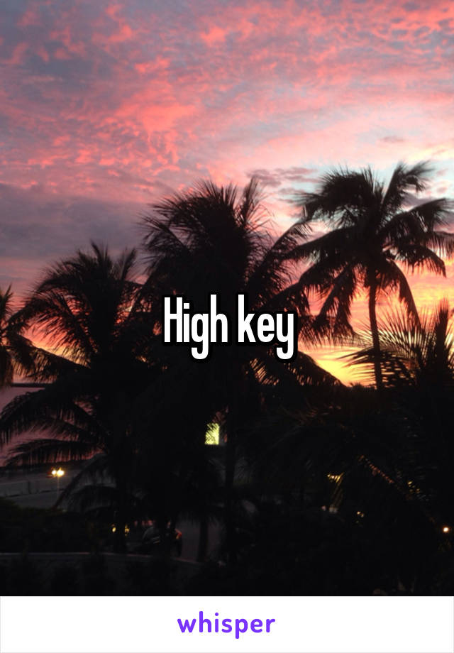 High key