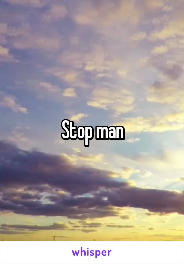 Stop man