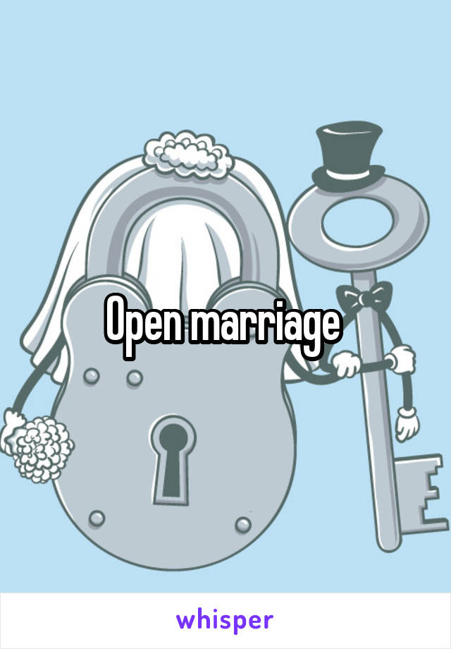 Open marriage 