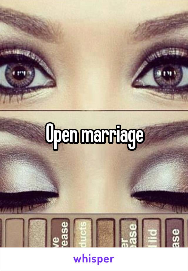 Open marriage